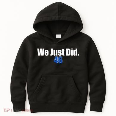 We Just Did 46th President Kids Hoodie