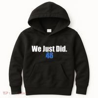 We Just Did 46th President Kids Hoodie thumb 0