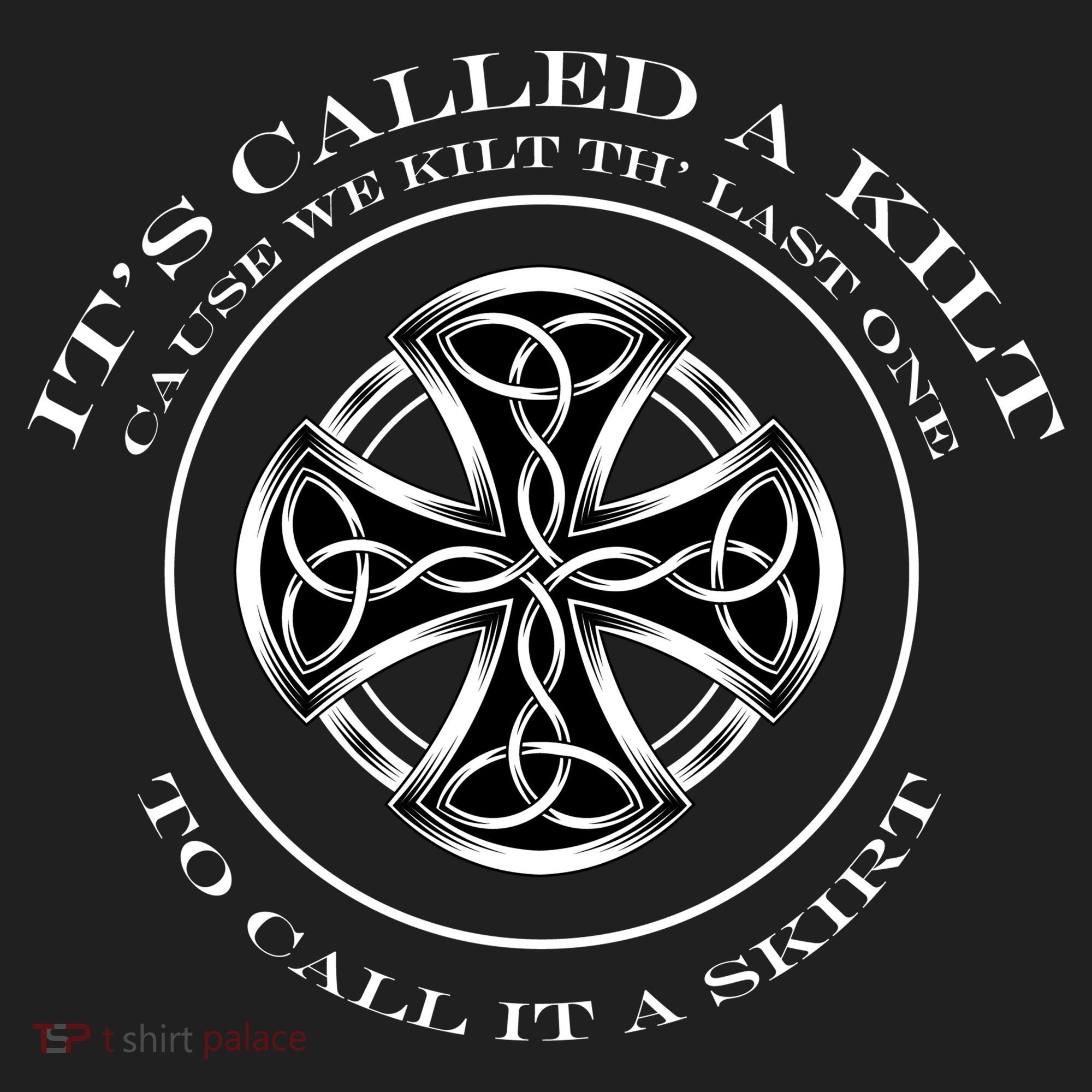 We Kilt The Last One That Its Called A Skirt Women's Sweatshirt