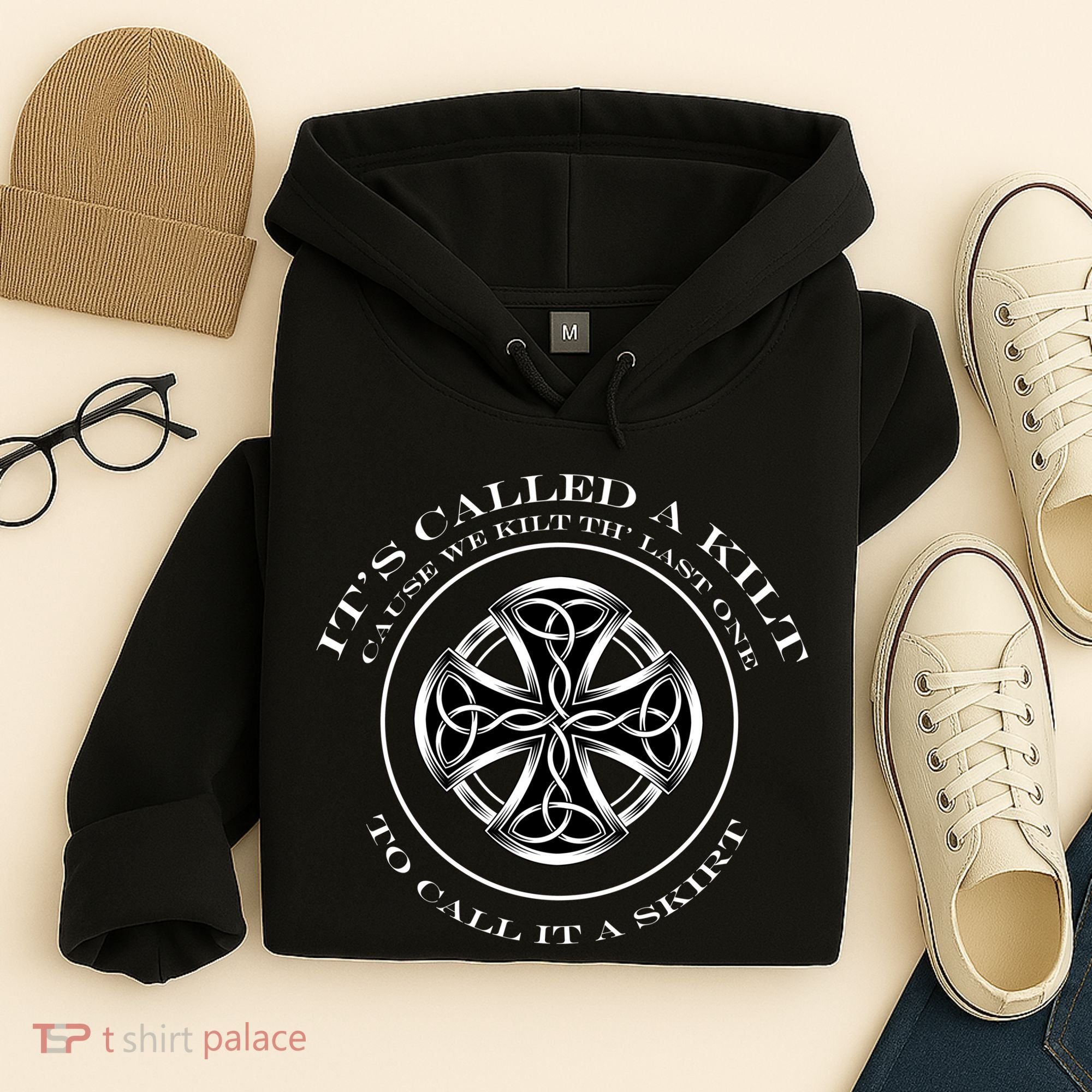 We Kilt The Last One That Its Called A Skirt Hoodie