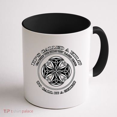 We Kilt The Last One That Its Called A Skirt Coffee Mug back