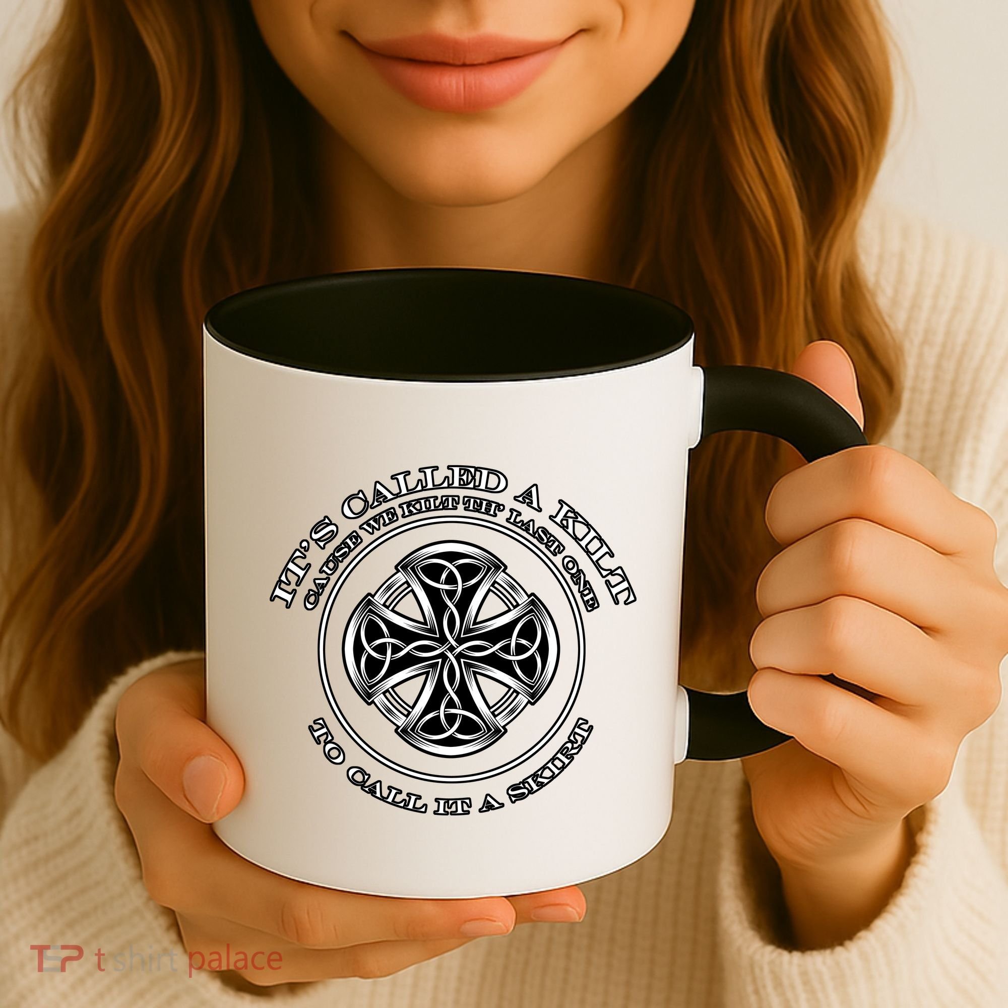 We Kilt The Last One That Its Called A Skirt Coffee Mug