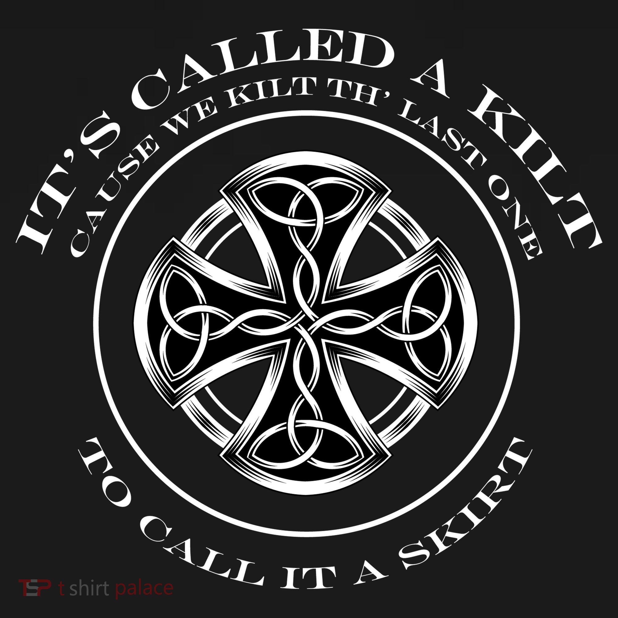 We Kilt The Last One That Its Called A Skirt Kids Long Sleeve Shirt