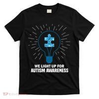 We Light It Up For Autism Awareness T-Shirt thumb 0