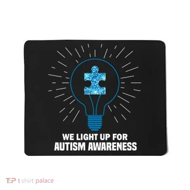We Light It Up For Autism Awareness Mousepad