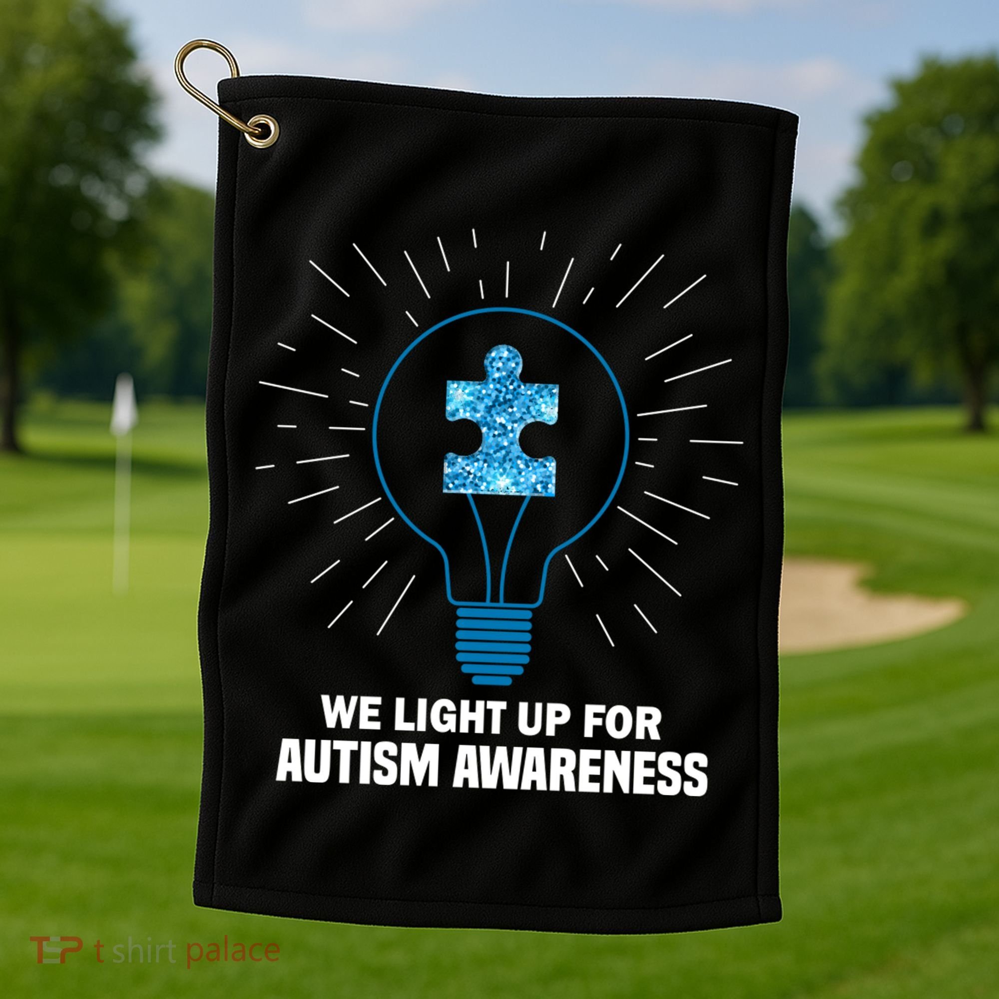 We Light It Up For Autism Awareness Golf Towel