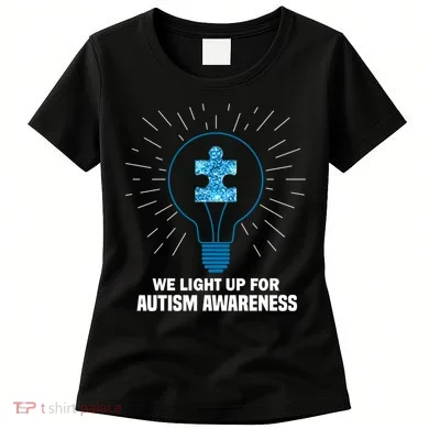 We Light It Up For Autism Awareness Women's T-Shirt