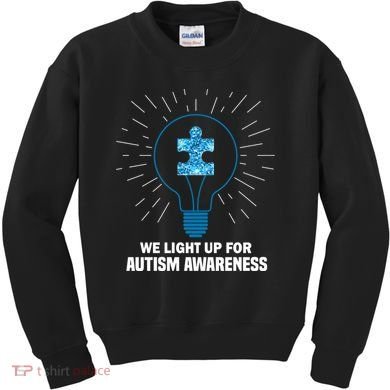 We Light It Up For Autism Awareness Kids Sweatshirt