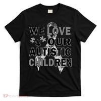 We Love Our Autistic Children T-Shirt thumb 0