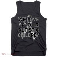 We Love Our Autistic Children Tank Top thumb 0