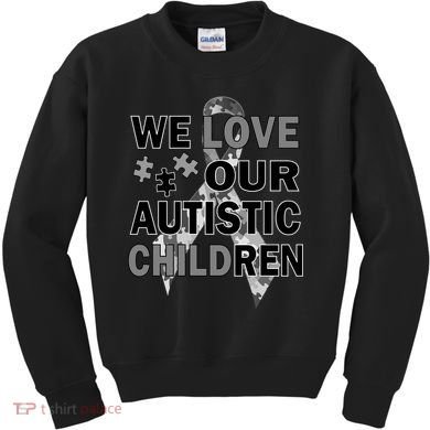 We Love Our Autistic Children Kids Sweatshirt