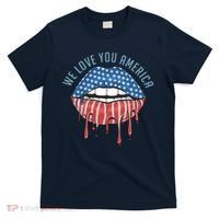 We Love You America Lips T-Shirt thumb 0