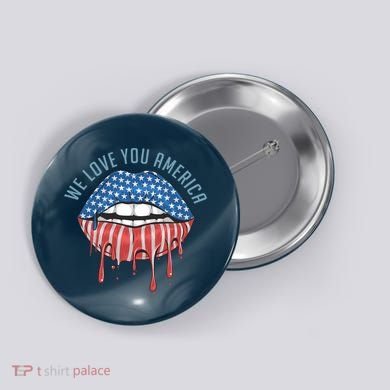 We Love You America Lips Button