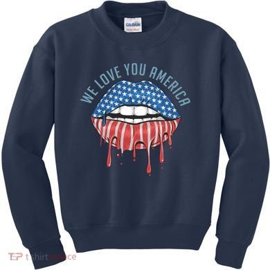 We Love You America Lips Kids Sweatshirt