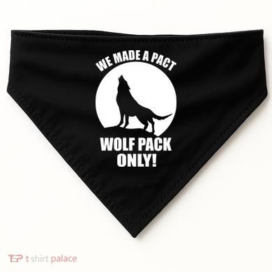 We Made A Pact Wolf Pack Only USA-Made Doggie Bandana