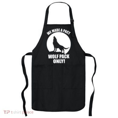 We Made A Pact Wolf Pack Only Apron