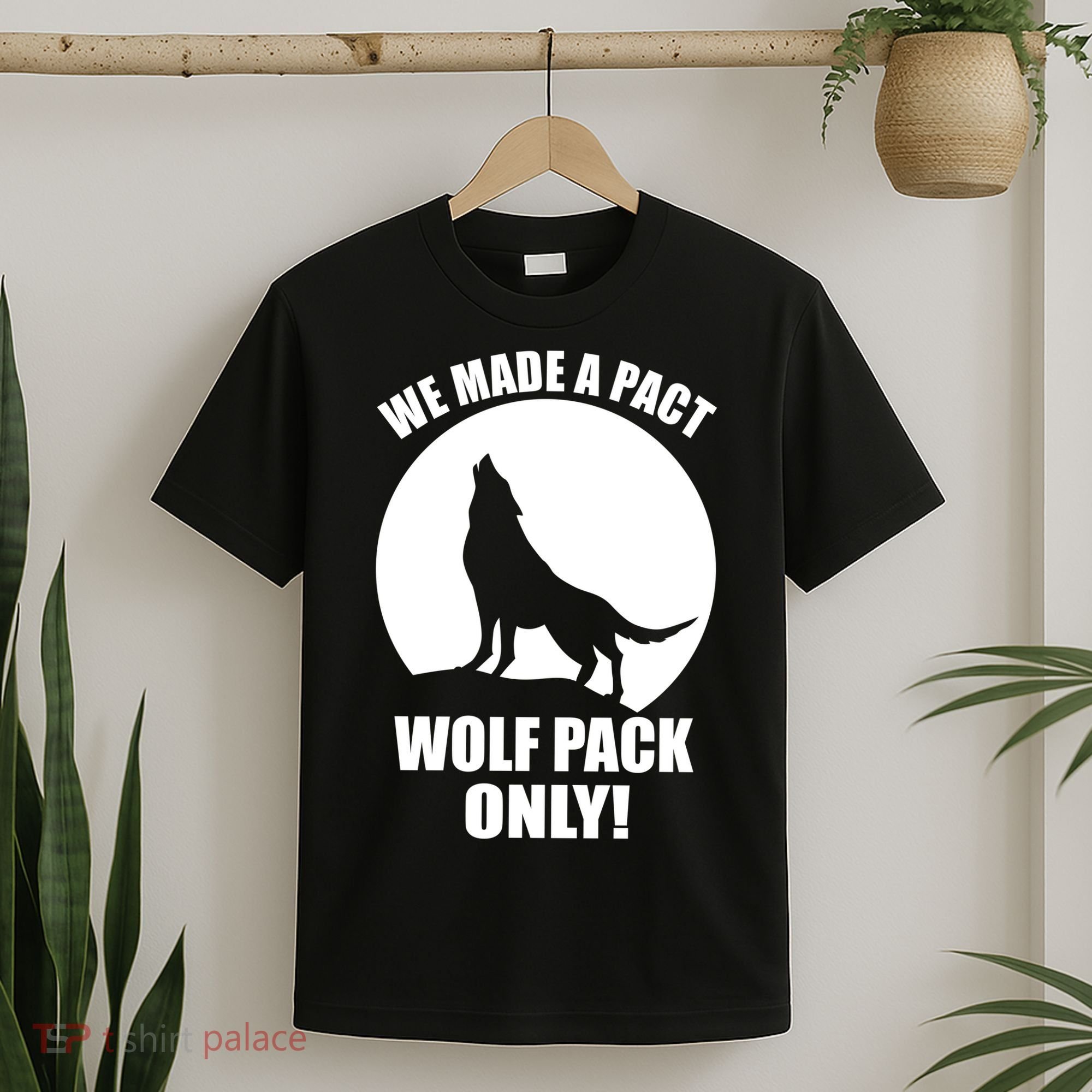 We Made A Pact Wolf Pack Only T-Shirt