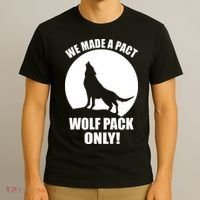 We Made A Pact Wolf Pack Only T-Shirt thumb 3
