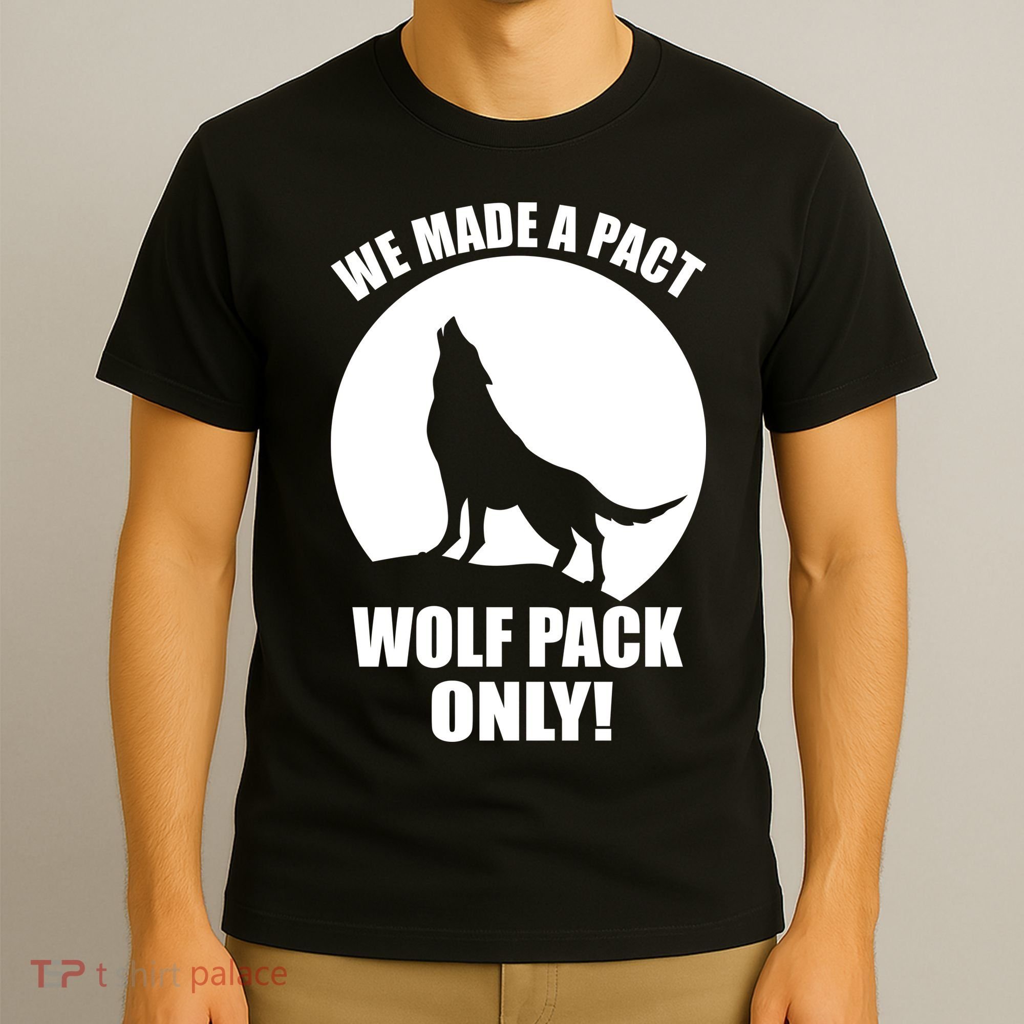 We Made A Pact Wolf Pack Only T-Shirt