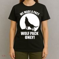 We Made A Pact Wolf Pack Only T-Shirt thumb 4