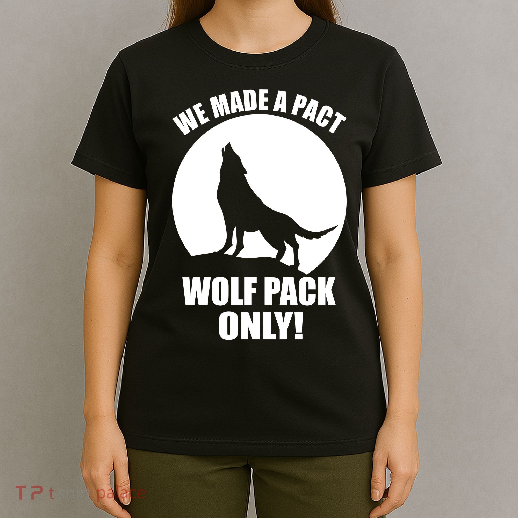 We Made A Pact Wolf Pack Only T-Shirt
