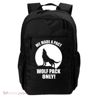 We Made A Pact Wolf Pack Only Backpack