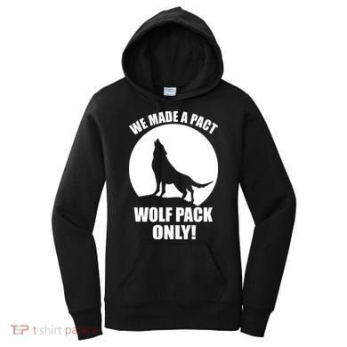 We Made A Pact Wolf Pack Only Women's Hoodie