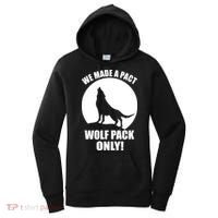 We Made A Pact Wolf Pack Only Women's Hoodie thumb 0