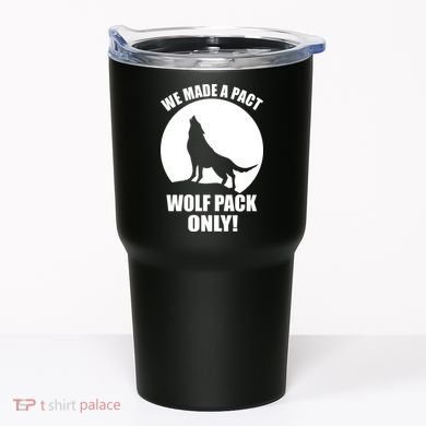 We Made A Pact Wolf Pack Only Tumbler