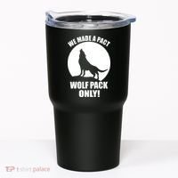We Made A Pact Wolf Pack Only Tumbler thumb 0