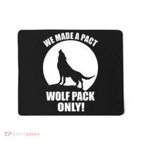 We Made A Pact Wolf Pack Only Mousepad thumb 0
