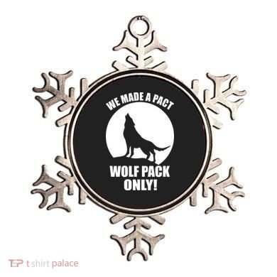 We Made A Pact Wolf Pack Only Ornament