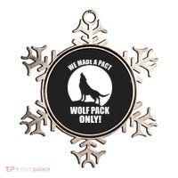 We Made A Pact Wolf Pack Only Ornament thumb 0