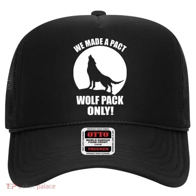 We Made A Pact Wolf Pack Only Hat