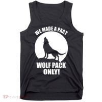 We Made A Pact Wolf Pack Only Tank Top thumb 0