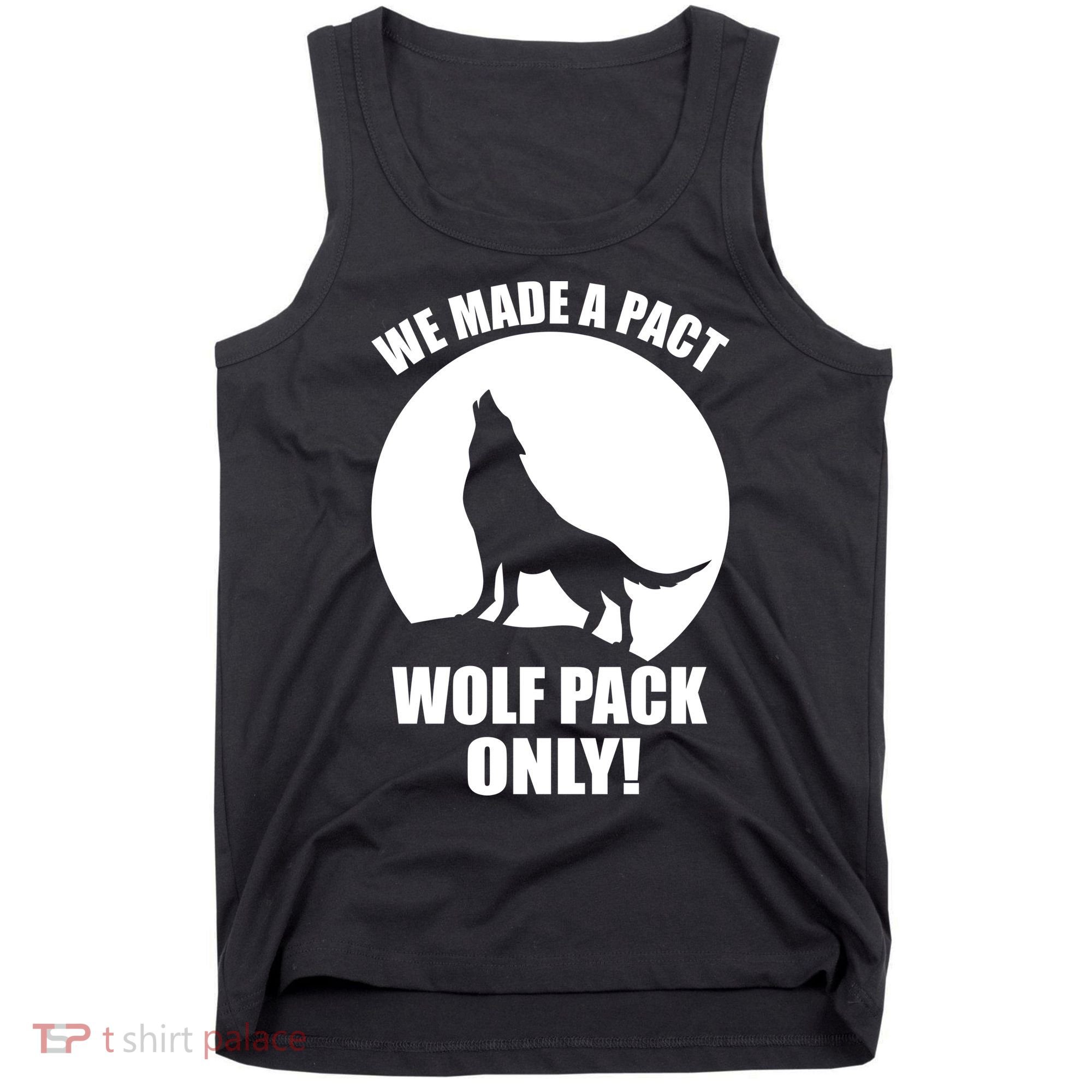 We Made A Pact Wolf Pack Only Tank Top