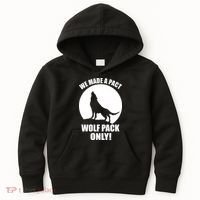 We Made A Pact Wolf Pack Only Kids Hoodie thumb 0