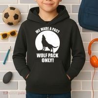 We Made A Pact Wolf Pack Only Kids Hoodie thumb 2