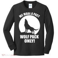 We Made A Pact Wolf Pack Only Kids Long Sleeve Shirt thumb 0