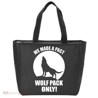 We Made A Pact Wolf Pack Only Tote Bag