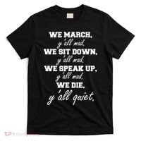 We March, Y'all Mad. Women's Rights Saying T-Shirt thumb 0