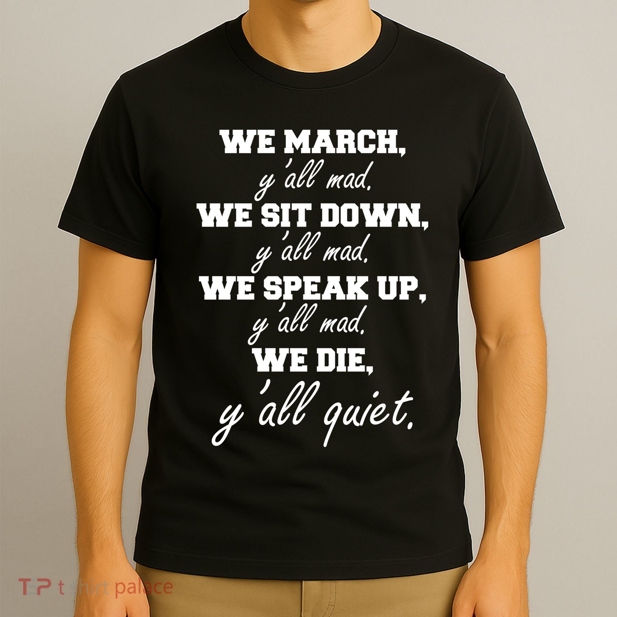 We March, Y'all Mad. Women's Rights Saying T-Shirt