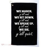 We March, Y'all Mad. Women's Rights Saying Golf Towel thumb 0