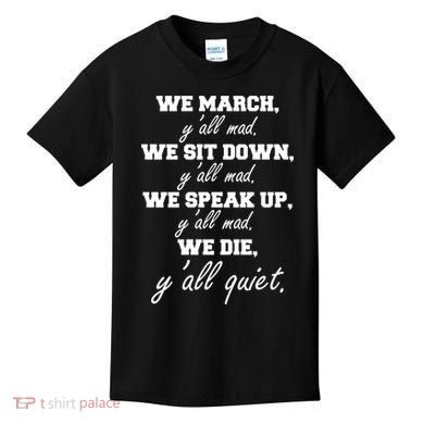 We March, Y'all Mad. Women's Rights Saying Kids T-Shirt