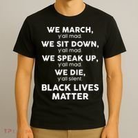 We March Y'all Mad Black Lives Matter T-Shirt thumb 3