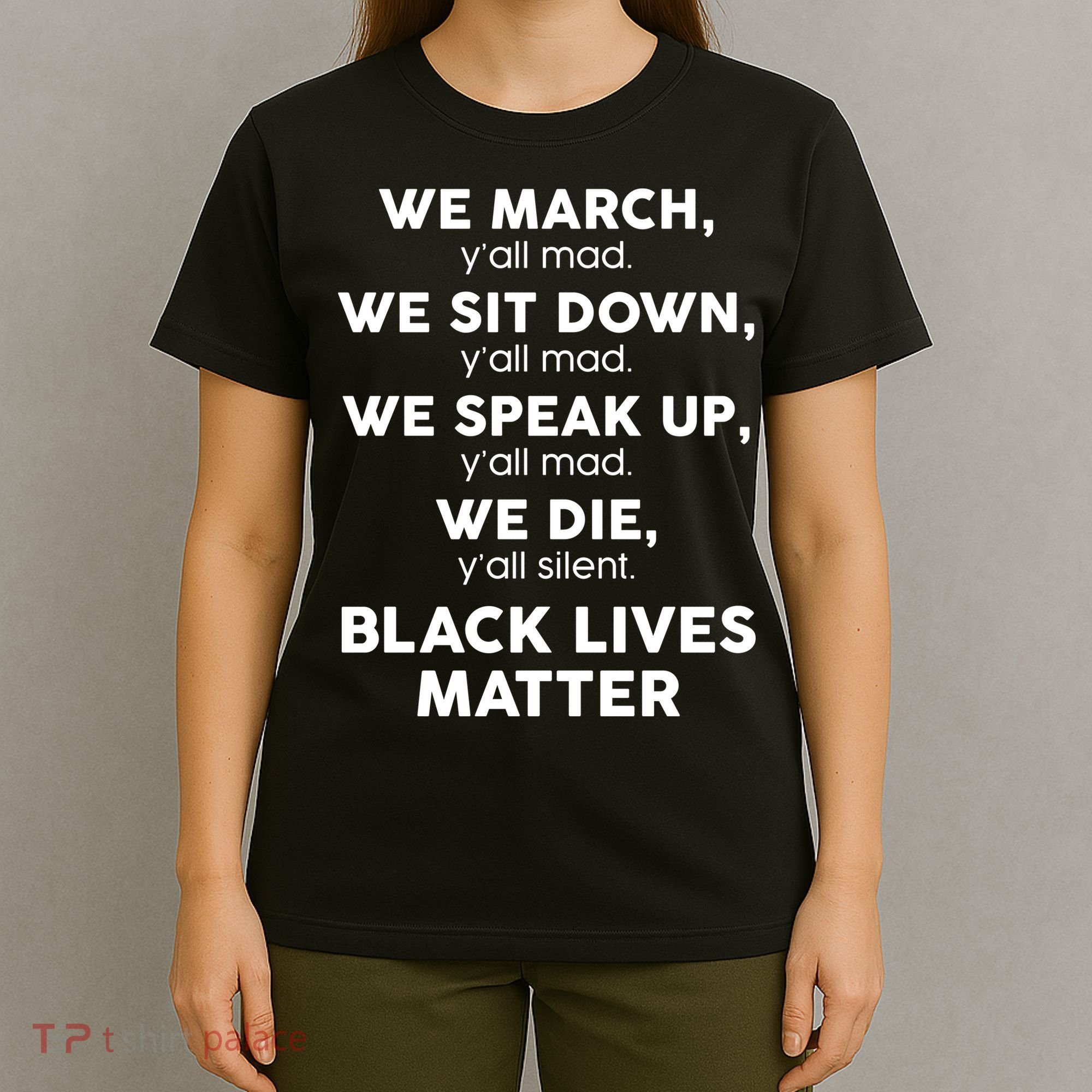 We March Y'all Mad Black Lives Matter T-Shirt