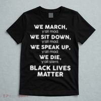 We March Y'all Mad Black Lives Matter T-Shirt thumb 5