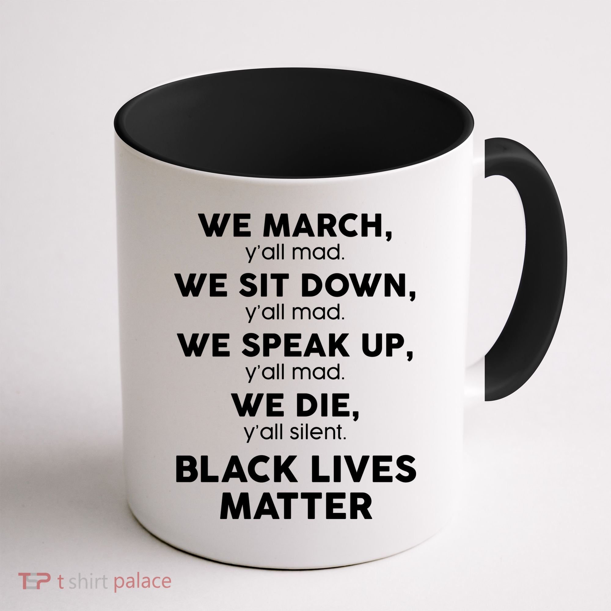 We March Y'all Mad Black Lives Matter Coffee Mug
