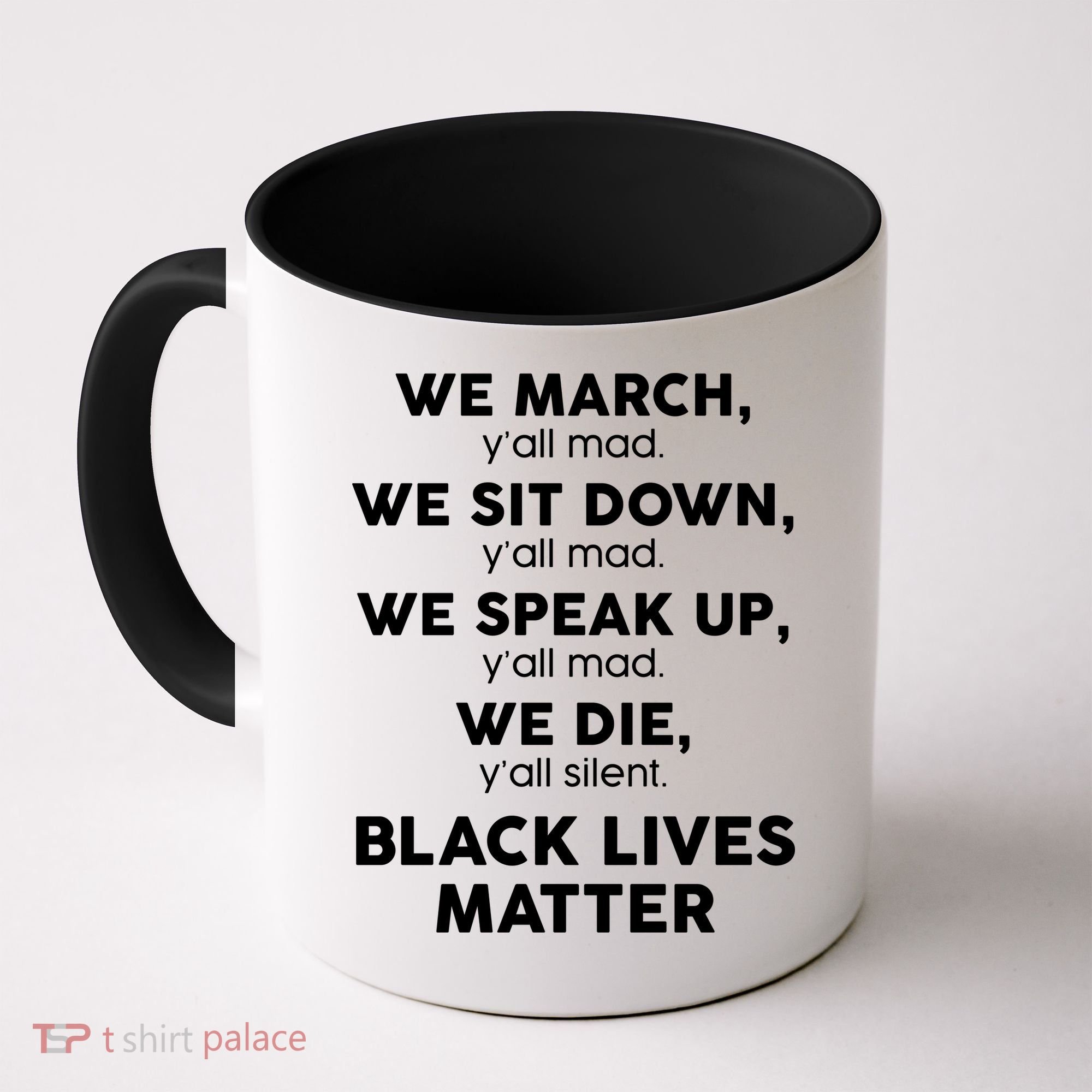 We March Y'all Mad Black Lives Matter Coffee Mug