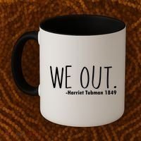 We Out Harriet Tubman Coffee Mug thumb 2